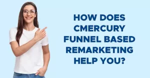 Email Retargeting - how funnel based remarketing help you?
